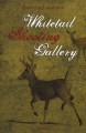 Whitetail shooting gallery : a novel  Cover Image