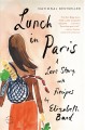 Lunch in Paris a love story, with recipes  Cover Image