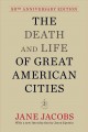 The death and life of great American cities Cover Image