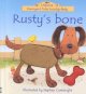 Rusty's bone / board book  Cover Image