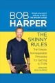 The skinny rules the simple, nonnegotiable principles for getting to thin  Cover Image
