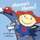 Mama's home! Cover Image