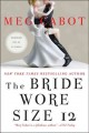 The bride wore size 12  Cover Image