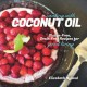 Cooking with coconut oil : gluten-free, grain-free recipes for good living  Cover Image
