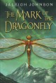 The mark of the dragonfly  Cover Image