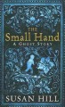 The small hand : a ghost story  Cover Image