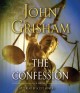 The confession [a novel]  Cover Image