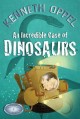 An incredible case of dinosaurs Cover Image