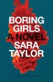 Boring girls : a novel  Cover Image