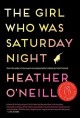 The girl who was Saturday night : a novel  Cover Image