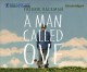 A man called Ove : a novel  Cover Image