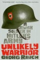 Unlikely warrior : a Jewish soldier in Hitler's army  Cover Image