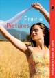 Prairie pictures /  Cover Image