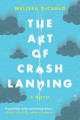 The art of crash landing : a novel  Cover Image