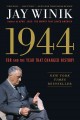 1944 : FDR and the year that changed history  Cover Image