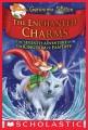 The enchanted charms : the seventh adventure in the Kingdom of Fantasy  Cover Image