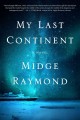 My last continent : a novel  Cover Image