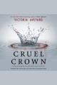 Cruel crown  Cover Image