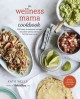 Go to record The Wellness Mama cookbook : 200 easy-to-prepare recipes a...