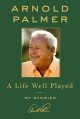 A life well played : my stories  Cover Image