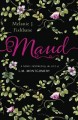 Maud : a novel inspired by the life of L.M. Montgomery  Cover Image