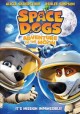 Space dogs: adventure to the moon Cover Image