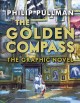 The golden compass : the graphic novel, complete edition  Cover Image