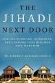 The jihadi next door : how ISIS is forcing, defrauding, and coercing your neighbor into terrorism  Cover Image