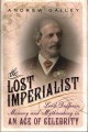 The lost imperialist : Lord Dufferin, memory and mythmaking in an age of celebrity  Cover Image
