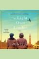 The light over London a novel  Cover Image