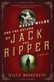 Oscar Wilde and the return of Jack the Ripper : a mystery  Cover Image