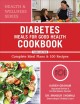 Diabetes meals for good health cookbook : complete meal plans & 100 recipes  Cover Image