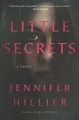 Little secrets : a novel  Cover Image