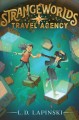 Go to record Strangeworlds Travel Agency  Bk.1