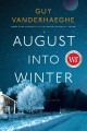 August into winter : a novel  Cover Image