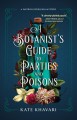 A botanist's guide to parties and poisons : a novel  Cover Image