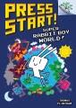 Press Start!  #12  Super Rabbit boy world!  Cover Image