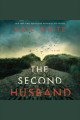 The second husband : a novel  Cover Image