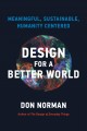 Go to record Design for a better world : meaningful, sustainable, human...