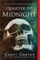 Quarter to midnight : fifteen tales of horror and suspense  Cover Image