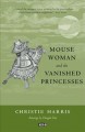 Mouse woman and the vanished princesses  Cover Image
