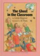 The ghost in the classroom  Cover Image