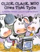 Click, Clack, Moo Cows That Type  Cover Image