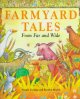 Farmyard tales : from far and wide  Cover Image