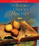 Go to record The book of unholy mischief [a novel]
